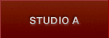 STUDIO A